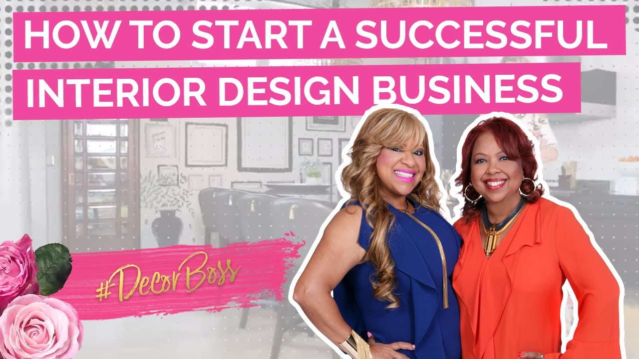 How To Become A Successful Interior Designer The Sisters